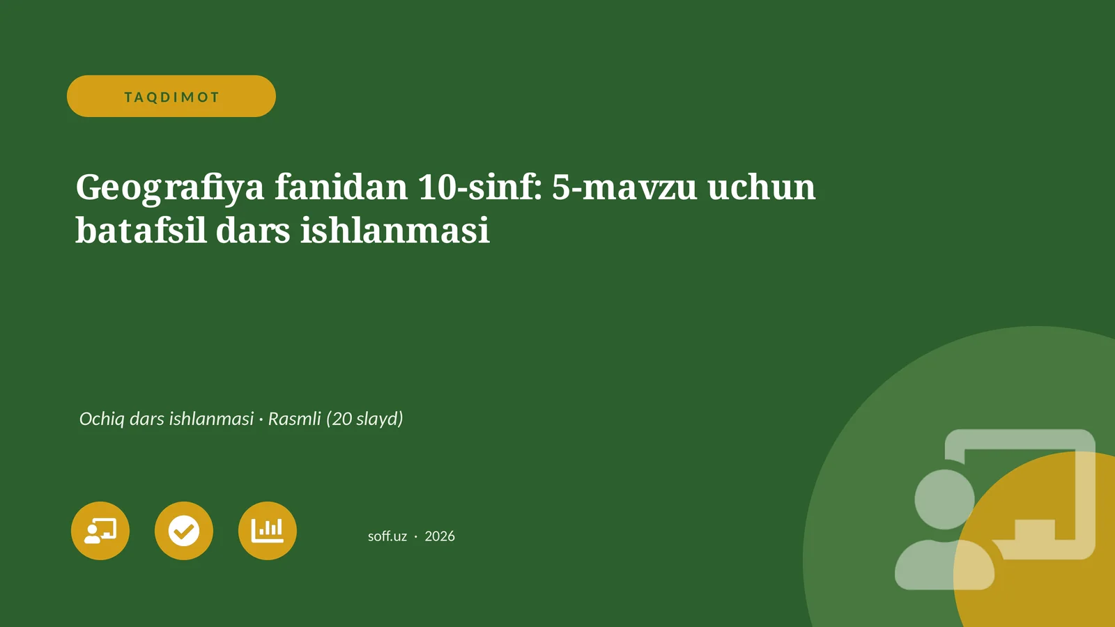 Geografiya fanidan 10-sinf: 5-mavzu uchun batafsil dars ishlanmasi