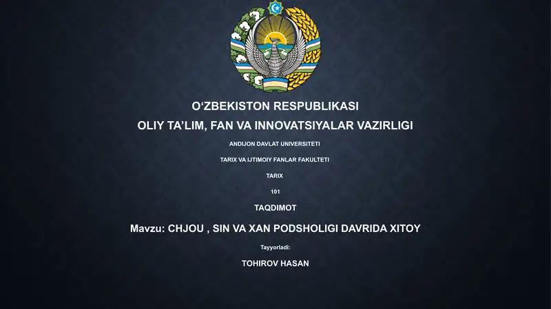 CHJOU, SIN VA XAN PODSHOLIGI DAVRIDA XITOY