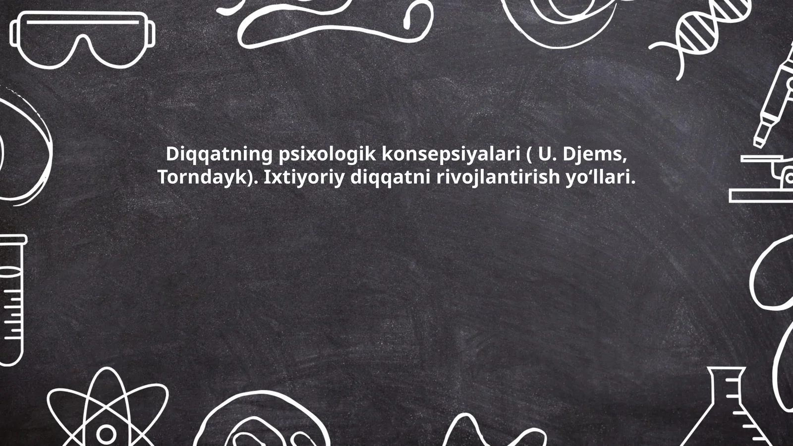 Diqqatning psixologik asoslari