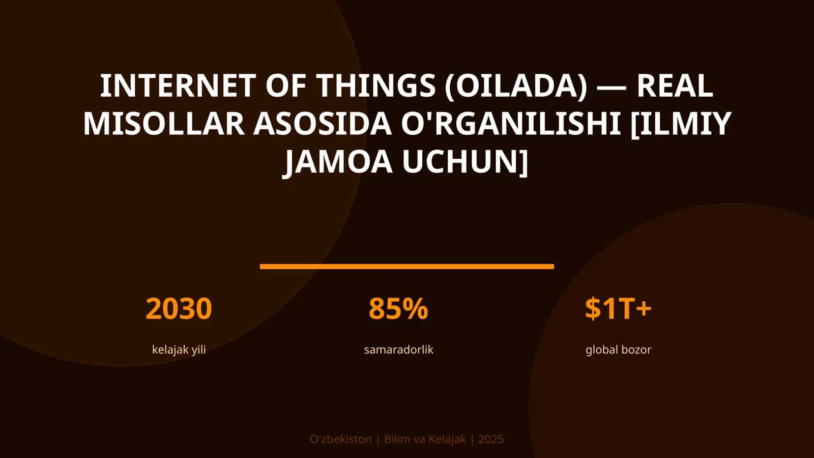 Internet of Things (oilada) — real misollar asosida o'rganilishi [ilmiy jamoa uchun]