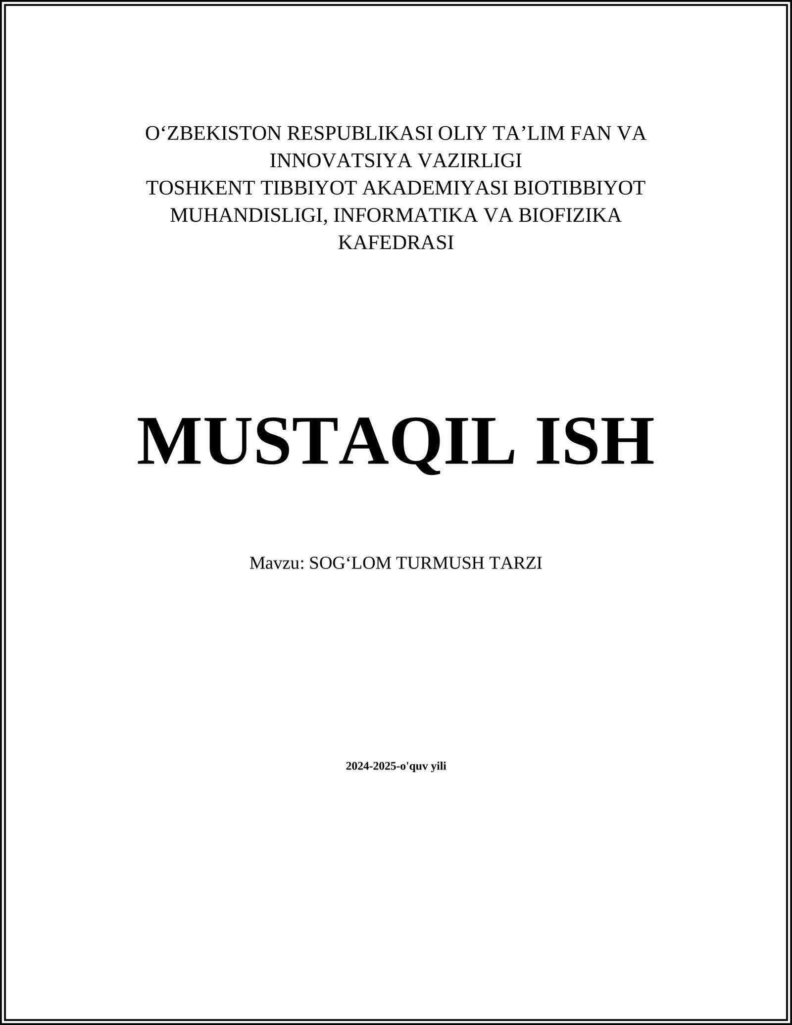 MUSTAQIL ISH Mavzu: SOGʻLOM TURMUSH TARZI