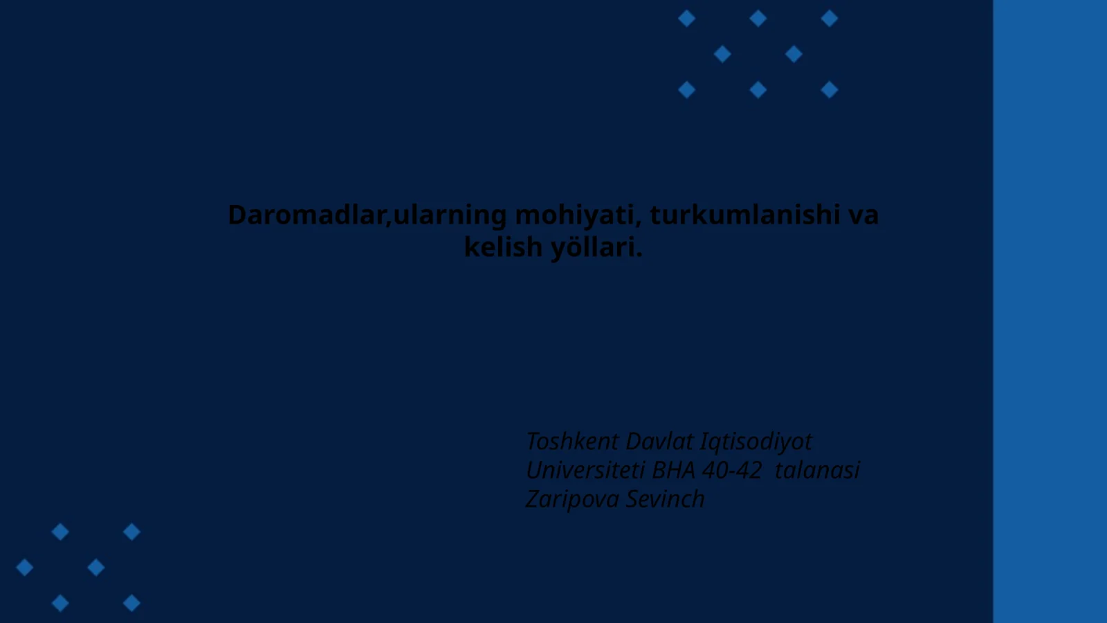 Daromadlar,ularning mohiyati, turkumlanishi va kelish yöllari