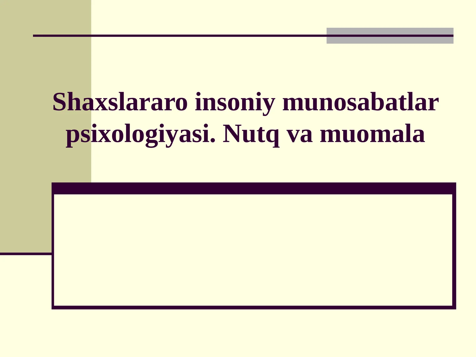 Insoniy munosabatlar psixologiyasi