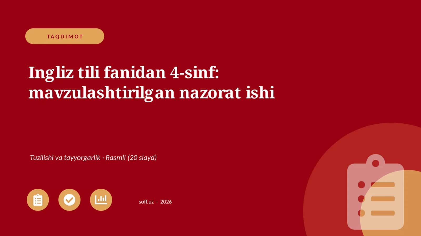 Ingliz tili fanidan 4-sinf: mavzulashtirilgan nazorat ishi