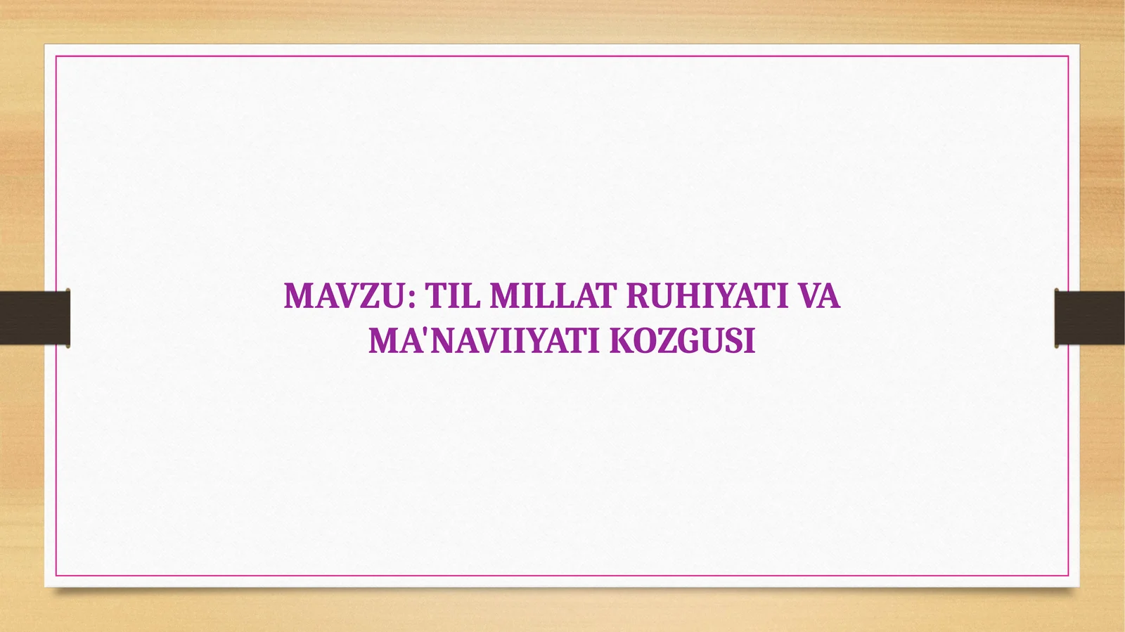 Til millat ruhiyati va ma'naviiyati kozgusi