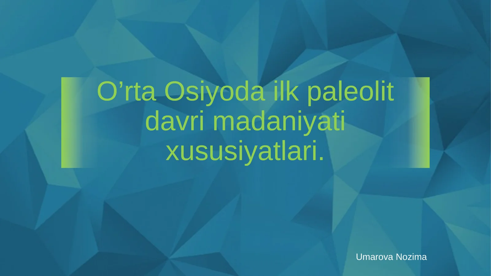 O’rta Osiyoda ilk paleolit davri madaniyati xususiyatlari