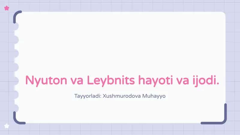 Nyuton va Leybnits hayoti va ijodi