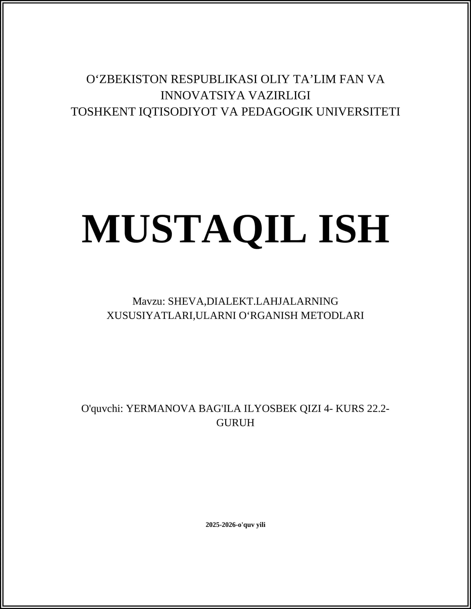 SHEVA,DIALEKT.LAHJALARNING XUSUSIYATLARI,ULARNI OʻRGANISH METODLARI