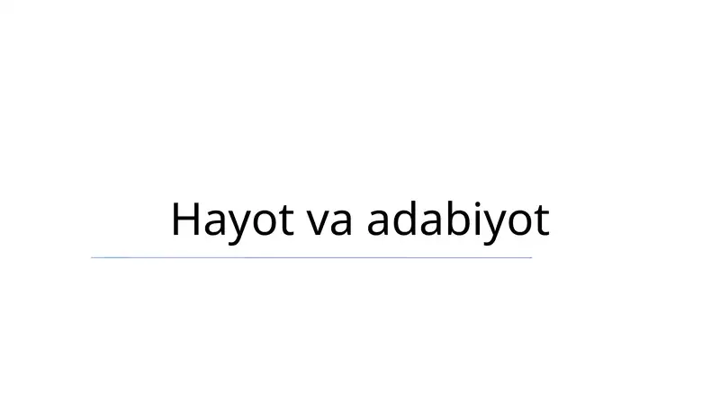 Hayot va adabiyot