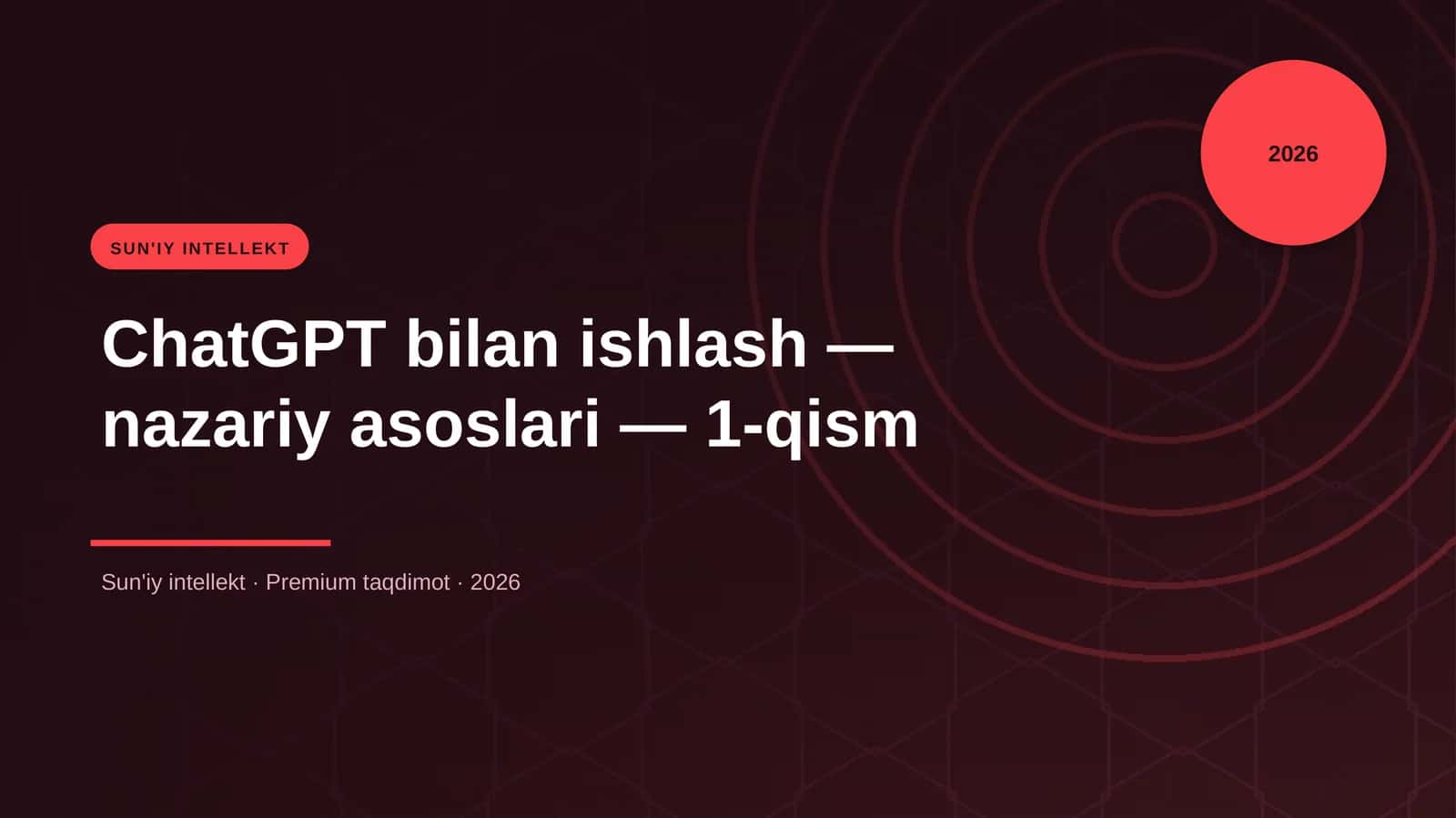 ChatGPT bilan ishlash — nazariy asoslari — 1-qism