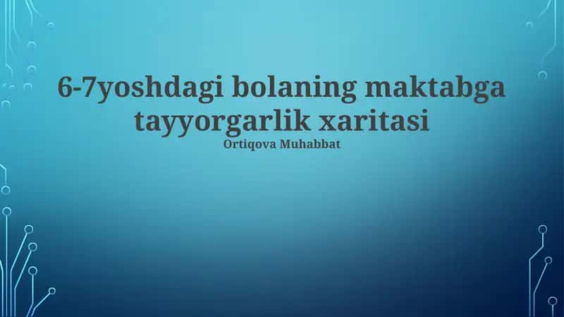 6-7yoshdagi bolaning maktabga tayyorgarlik xaritasi