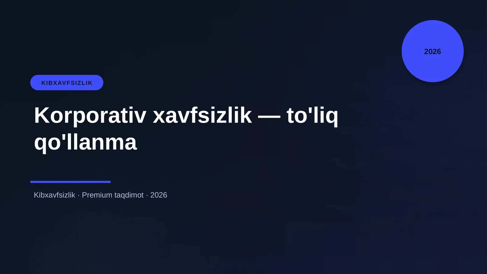 Korporativ xavfsizlik — to'liq qo'llanma