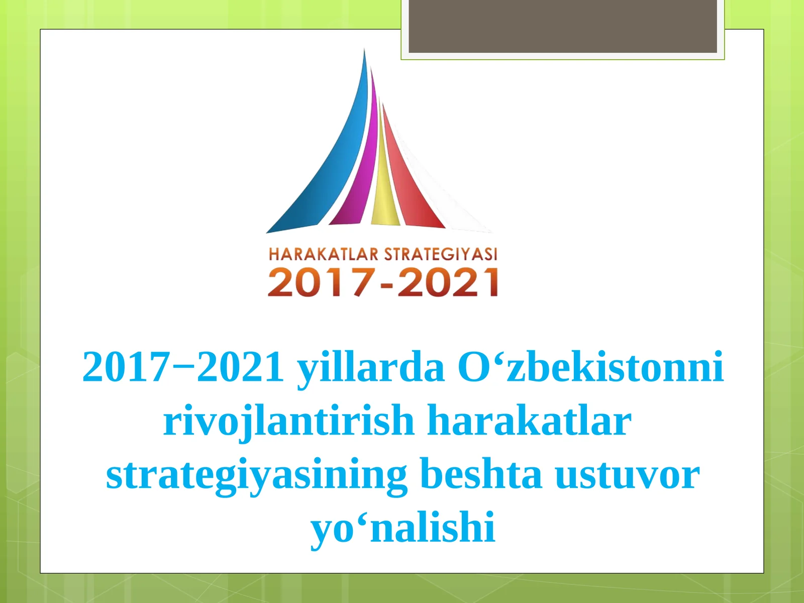 O‘zbekistonni rivojlantirish harakatlari 2017-2021 yillarda