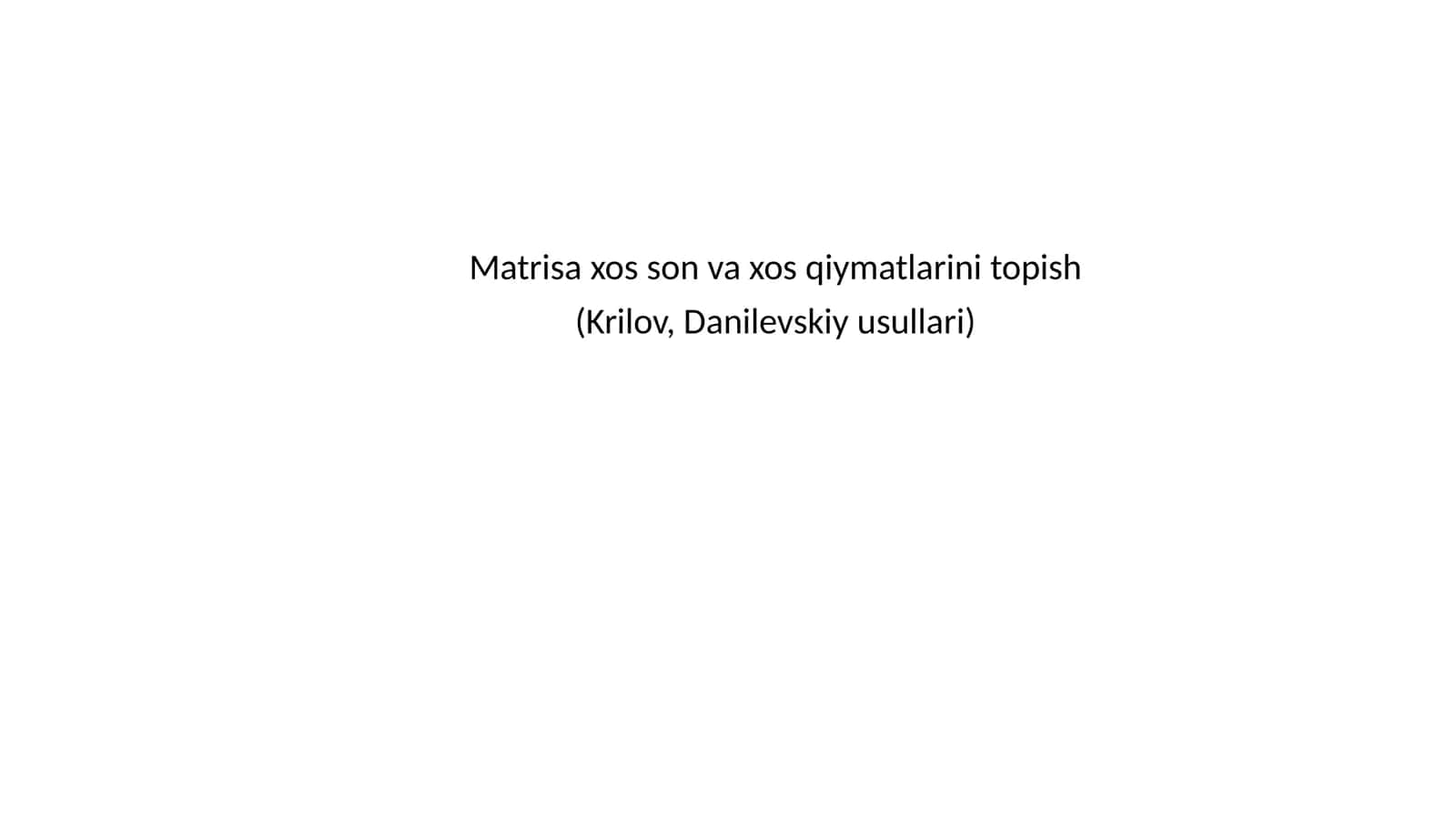 Matrisa xos son va xos qiymatlarini topish