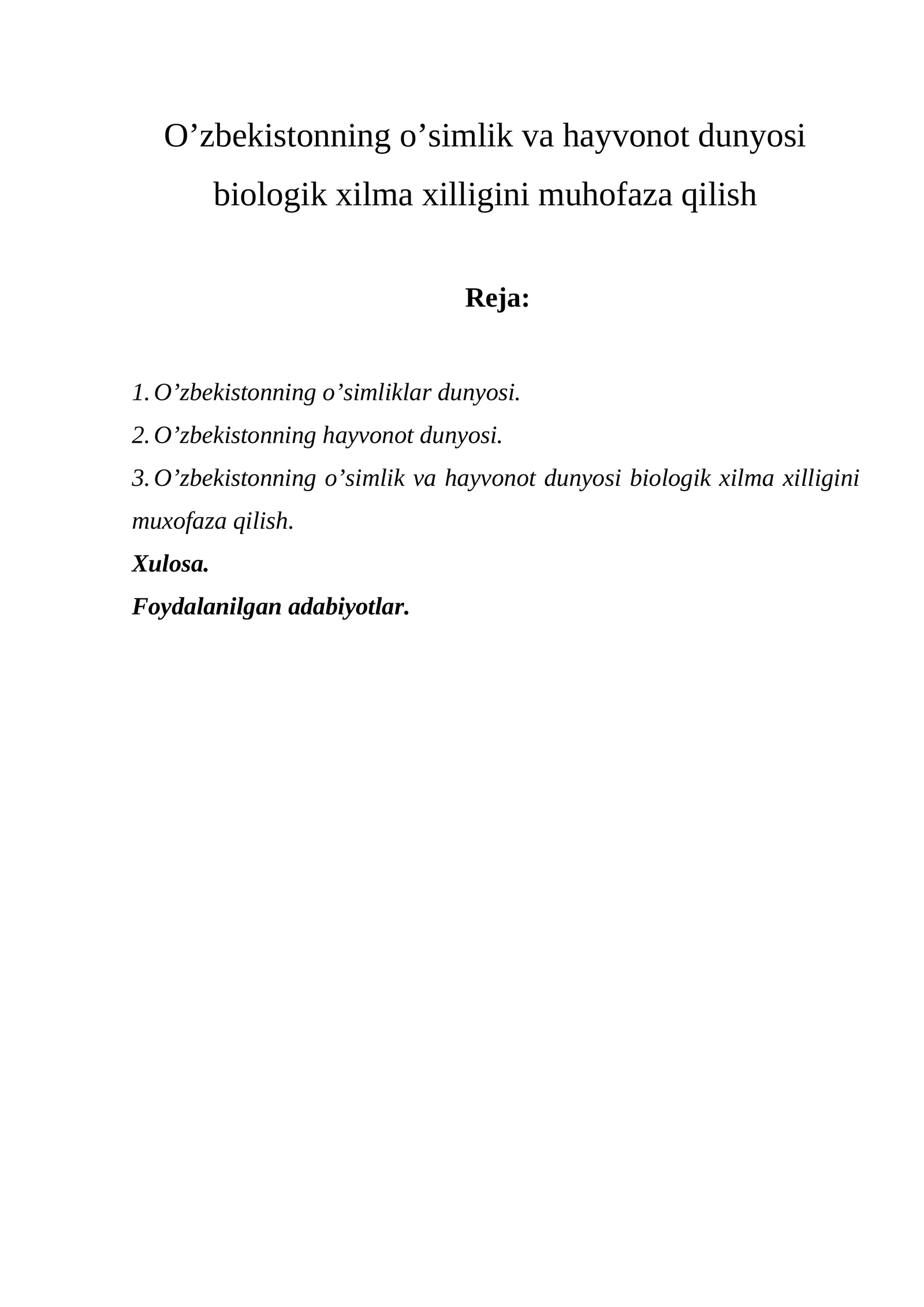 O’zbekistonning o’simlik va hayvonot dunyosi biologik xilma xilligini muhofaza qilish