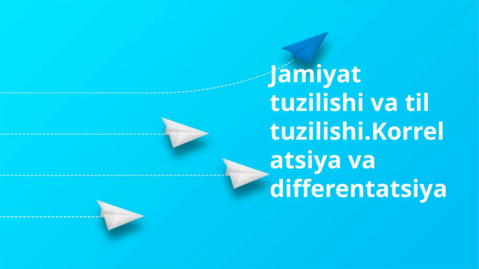 Jamiyat tuzilishi va til tuzilishi.Korrelatsiya va differentatsiya
