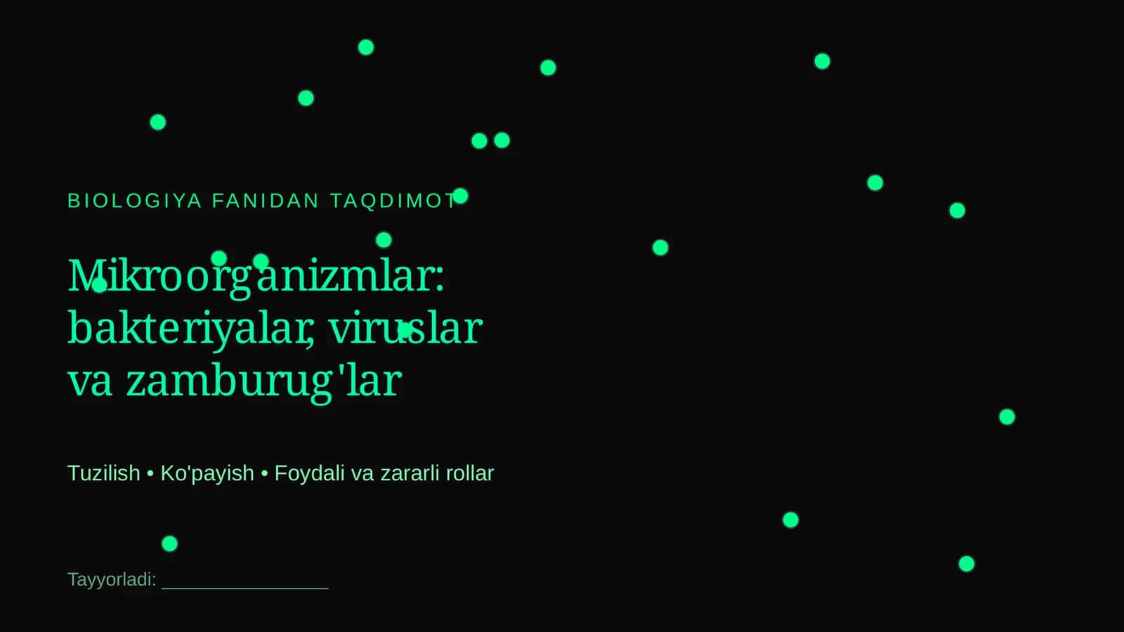 Mikroorganizmlar: bakteriyalar, viruslar va zamburug'lar