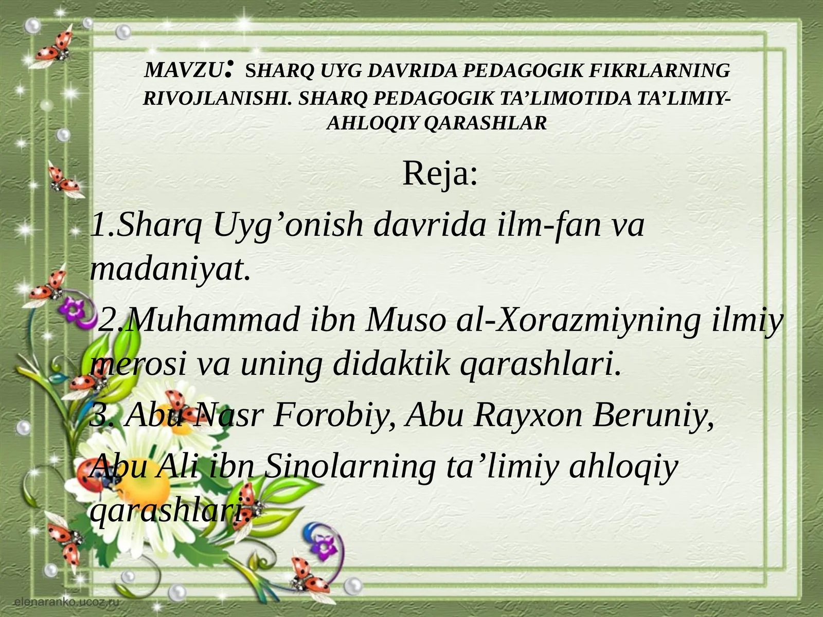 SHARQ UYG DAVRIDA PEDAGOGIK FIKRLARNING RIVOJLANISHI. SHARQ PEDAGOGIK TA’LIMOTIDA TA’LIMIY-AHLOQIY QARASHLAR