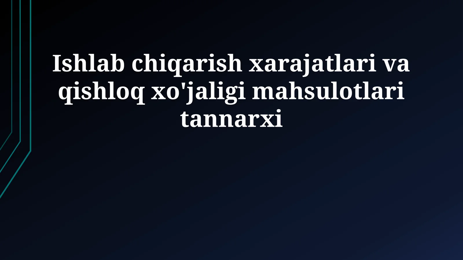 Ishlab chiqarish xarajatlari va qishloq xo'jaligi mahsulotlari tannarxi