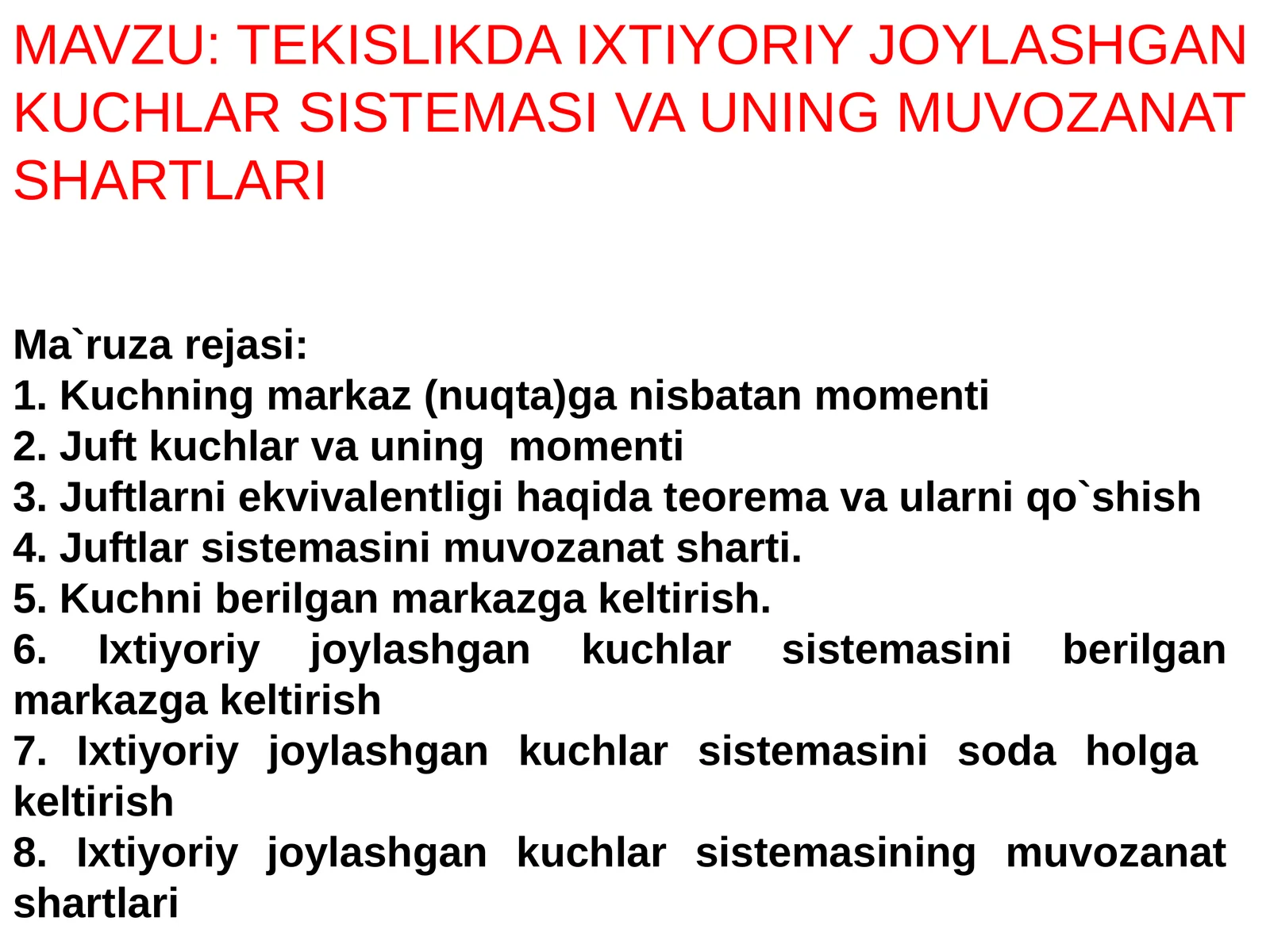 TEKISLIKDA IXTIYORIY JOYLASHGAN KUCHLAR SISTEMASI VA UNING MUVOZANAT SHARTLARI
