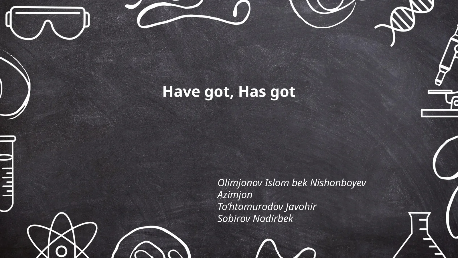 "Have got" va "Has got" tushunchalari