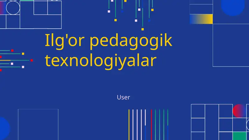 Ilg'or pedagogik texnologiyalar
