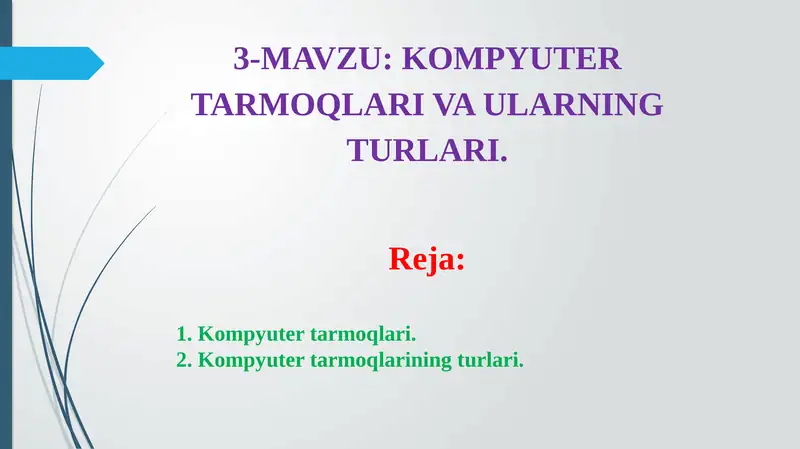 KOMPYUTER TARMOQLARI VA ULARNING TURLARI