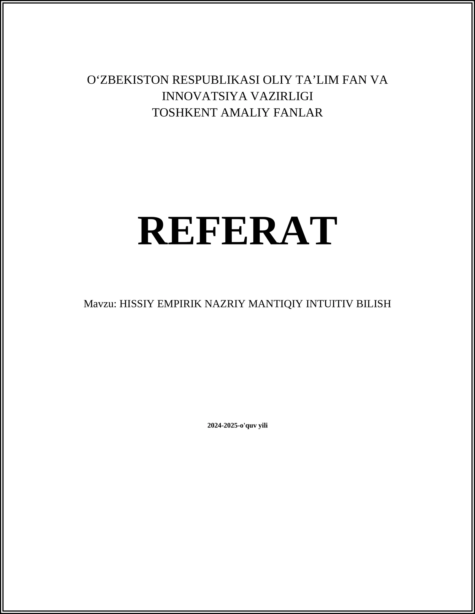 HISSIY EMPIRIK NAZRIY MANTIQIY INTUITIV BILISH