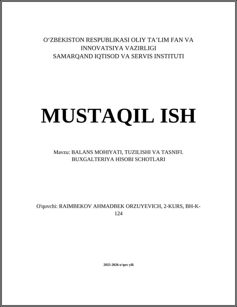 BALANS MOHIYATI, TUZILISHI VA TASNIFI. BUXGALTERIYA HISOBI SCHOTLARI