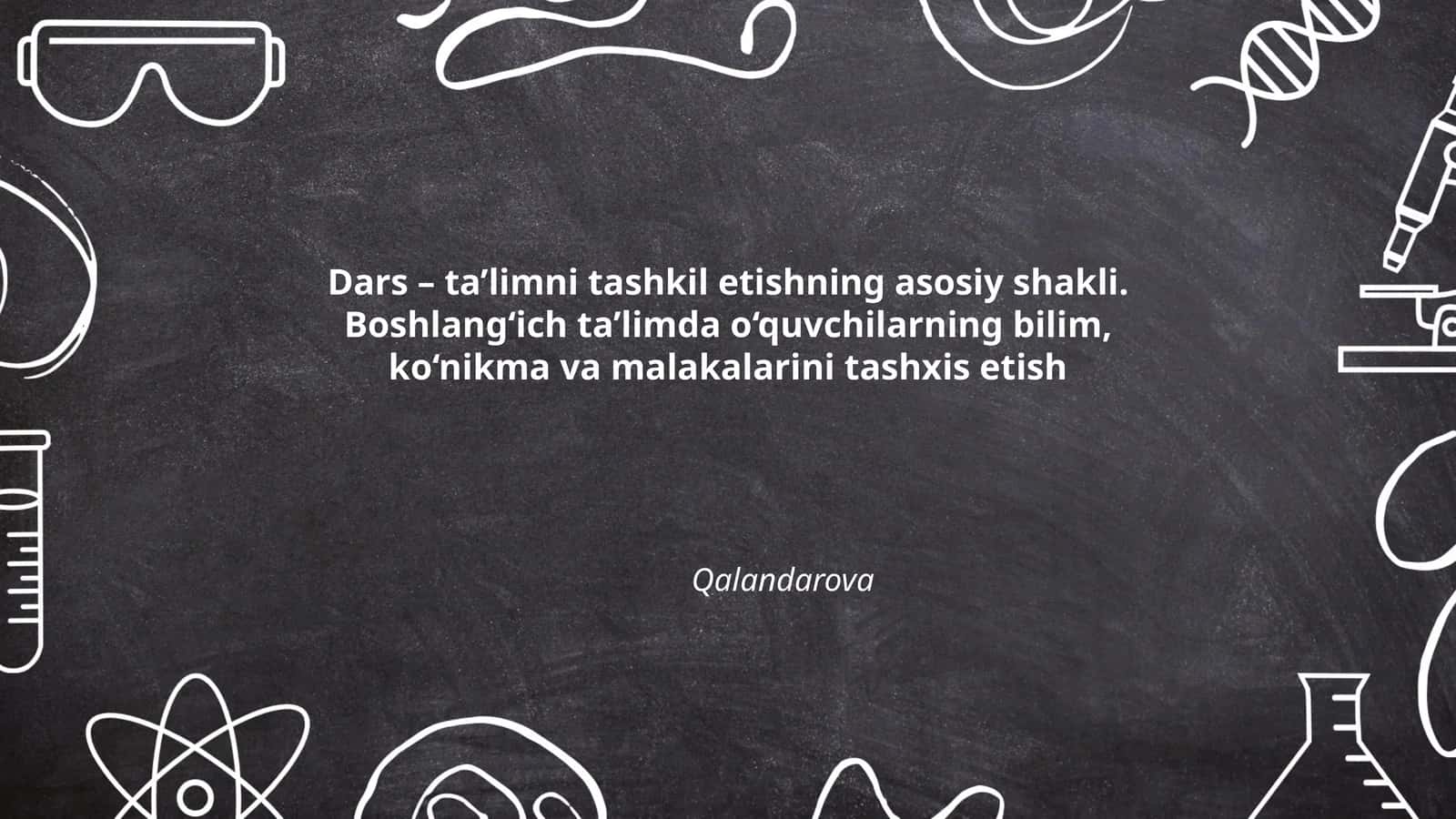Dars – ta’limni tashkil etishning asosiy shakli