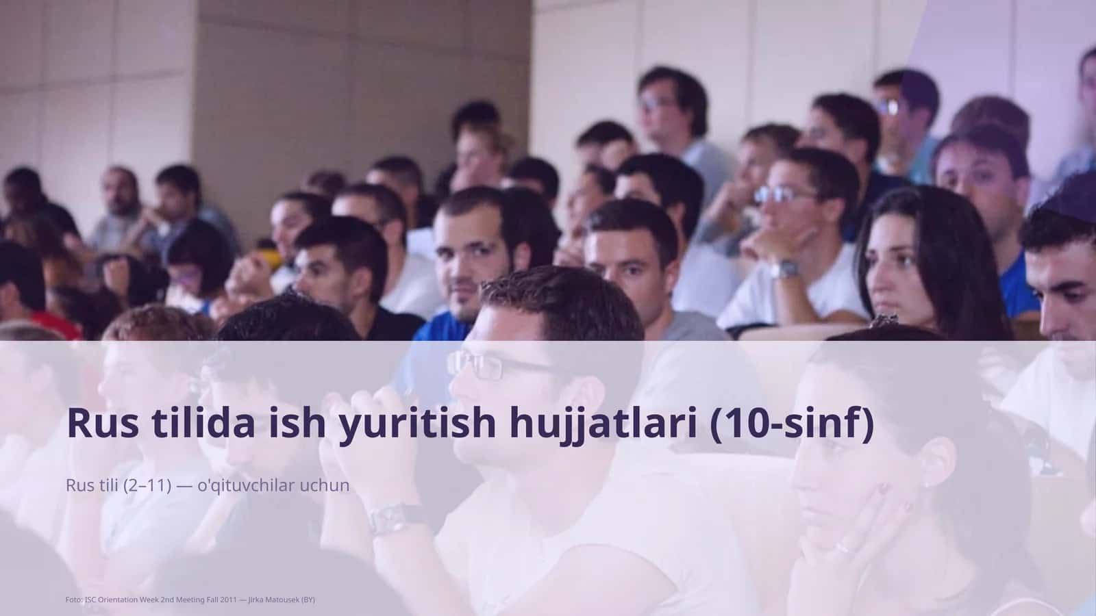Rus tilida ish yuritish hujjatlari (10-sinf)