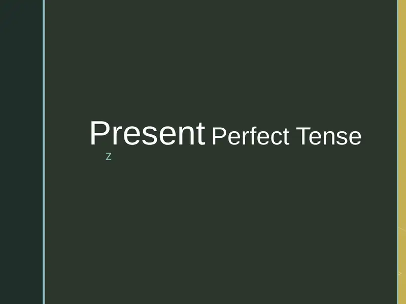 Present Perfect Tense
