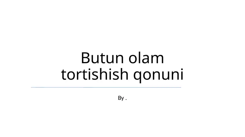 Butun olam tortishish qonuni