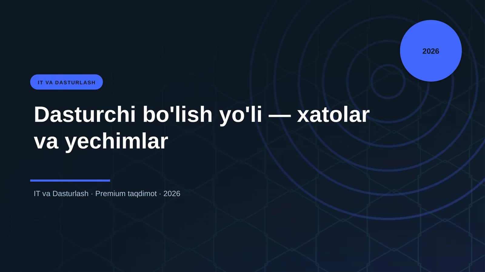Dasturchi bo'lish yo'li — xatolar va yechimlar