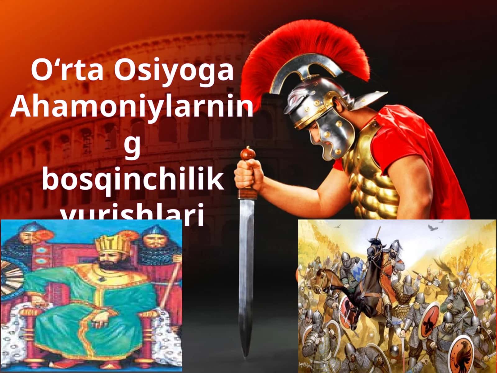 O‘rta Osiyoga Ahamoniyalar bosqinchilik yurishlari