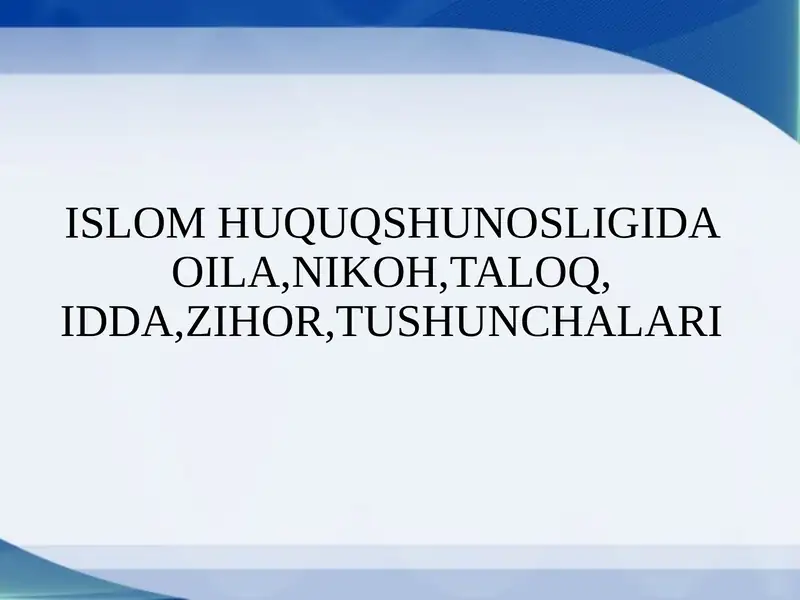 Oila, Nikoh, Taloq, Idda, Zihor Tushunchalari
