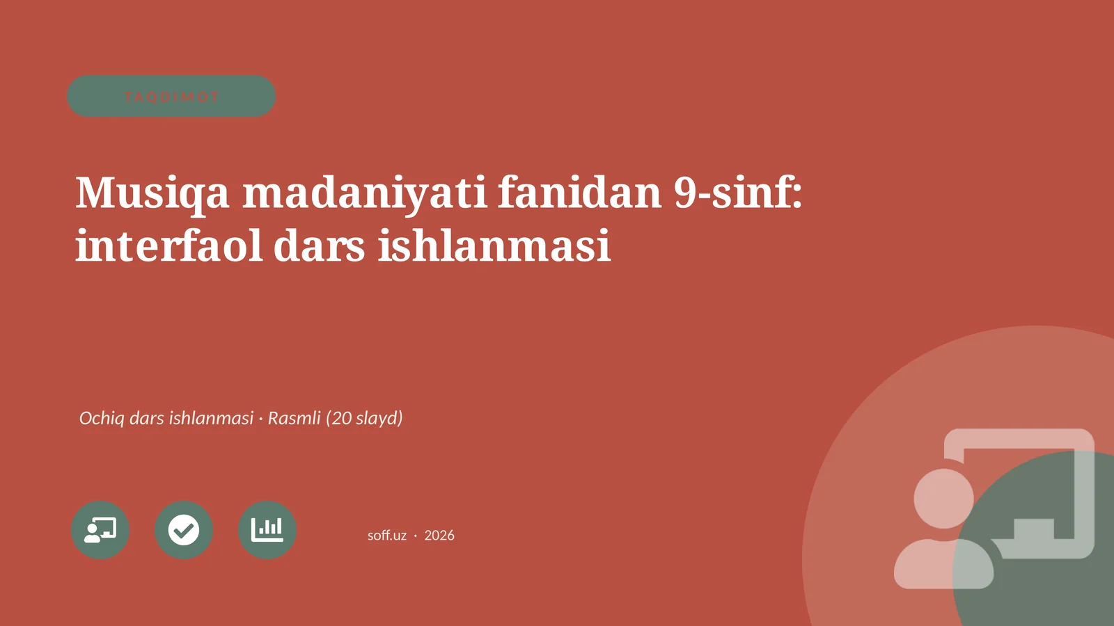 Musiqa madaniyati fanidan 9-sinf: interfaol dars ishlanmasi