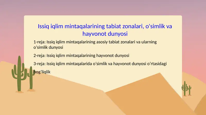 Issiq iqlim mintaqalarining tabiat zonalari, o'simlik va hayvonot dunyosi