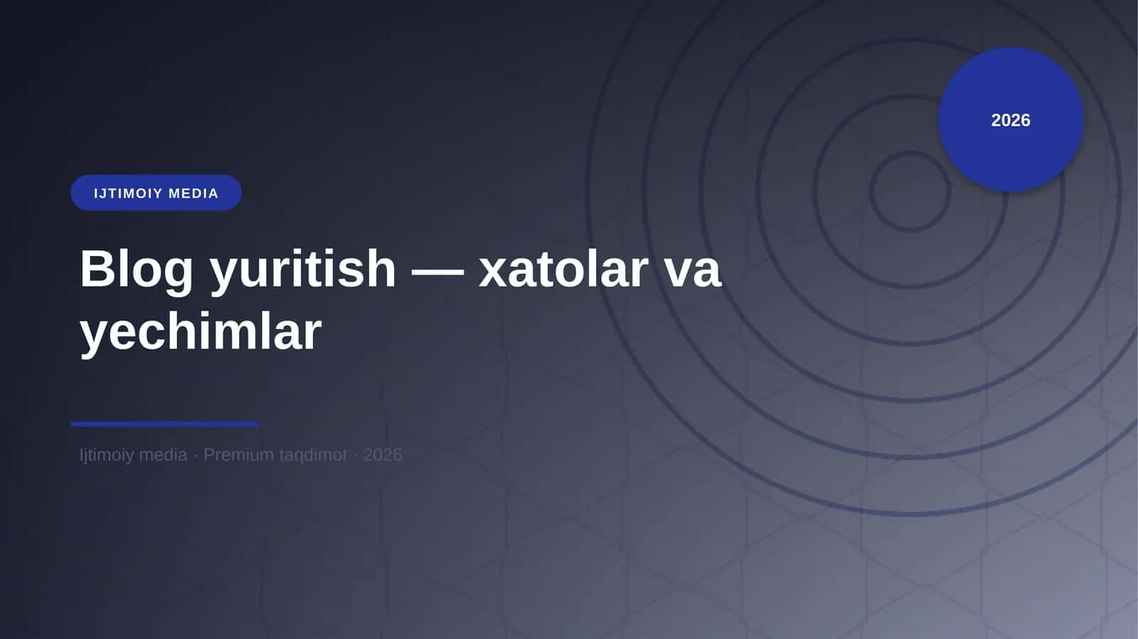 Blog yuritish — xatolar va yechimlar