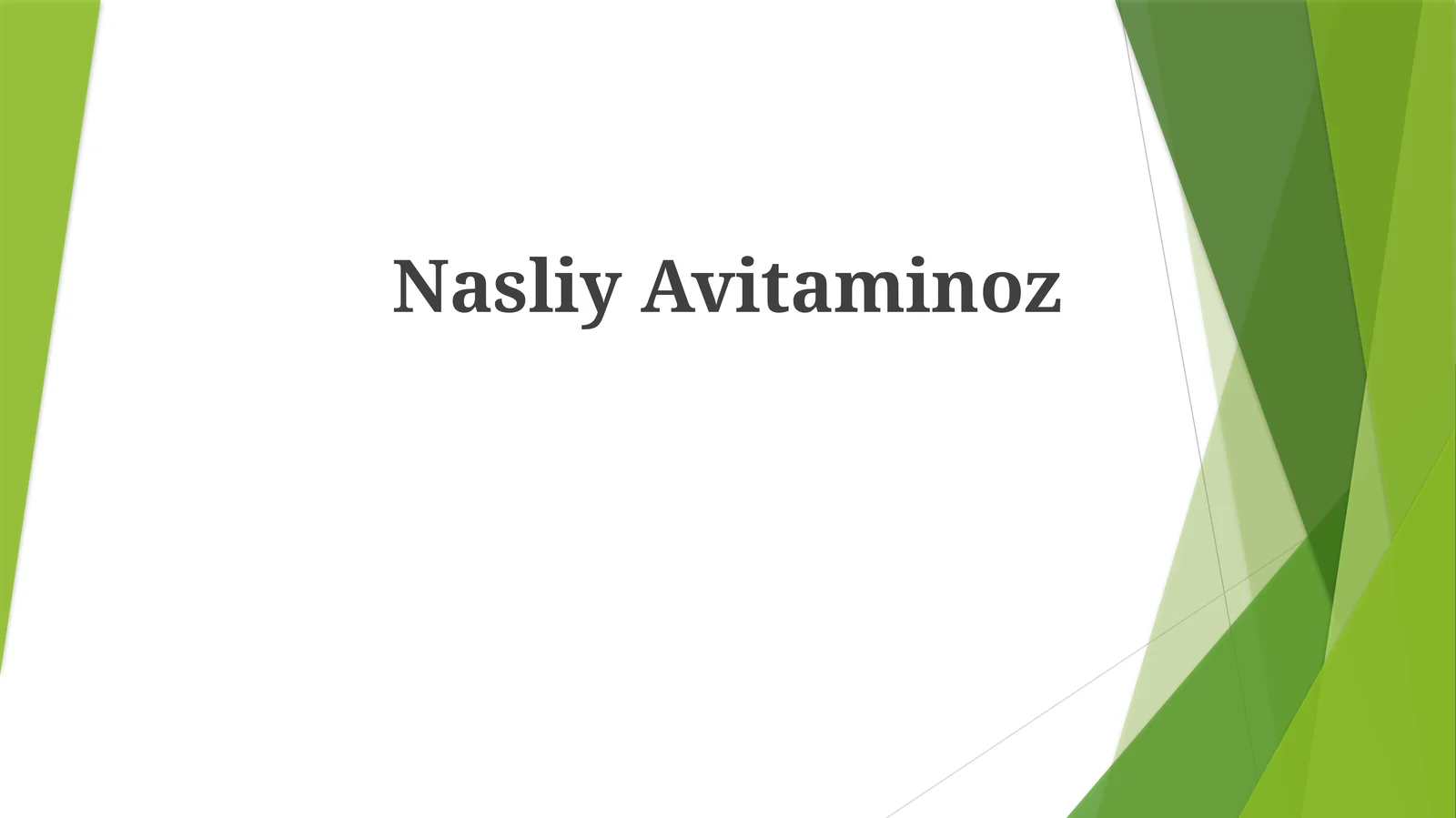 Nasliy Avitaminoz
