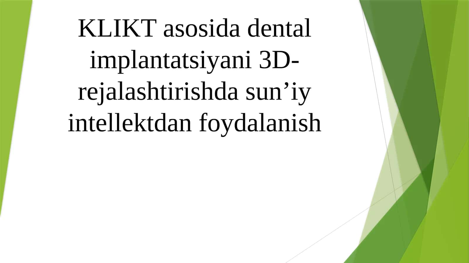 KLIKT asosida dental implantatsiyani 3D-rejalashtirishda sun’iy intellektdan foydalanish