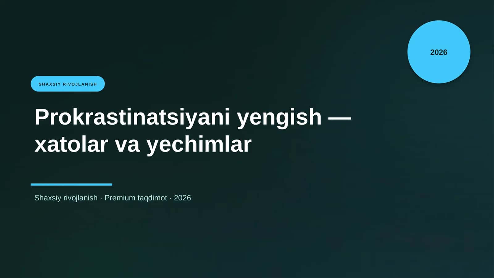 Prokrastinatsiyani yengish — xatolar va yechimlar