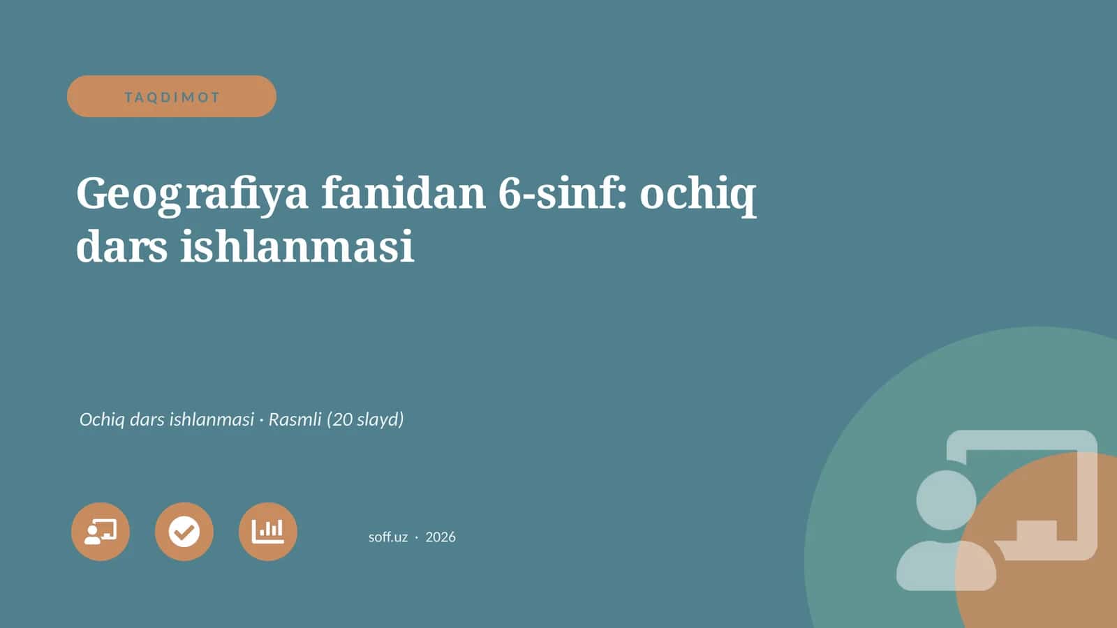 Geografiya fanidan 6-sinf: ochiq dars ishlanmasi