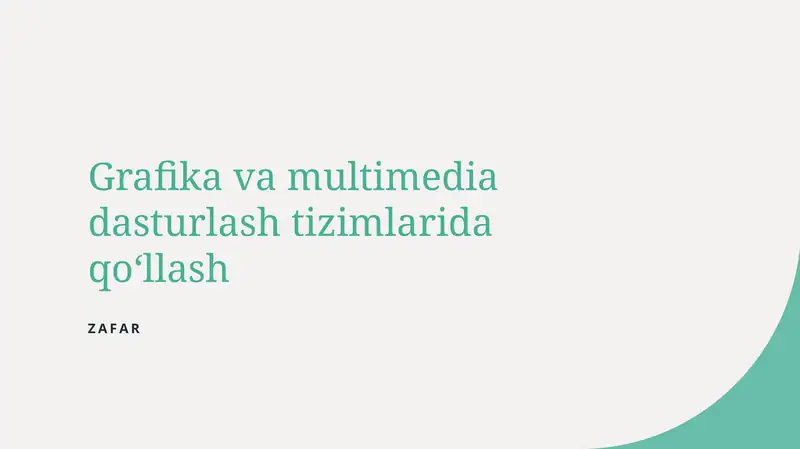 Grafika va multimedia dasturlash tizimlarida qoʻllash