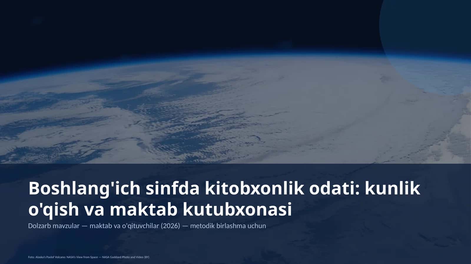 Boshlang'ich sinfda kitobxonlik odati: kunlik o'qish va maktab kutubxonasi