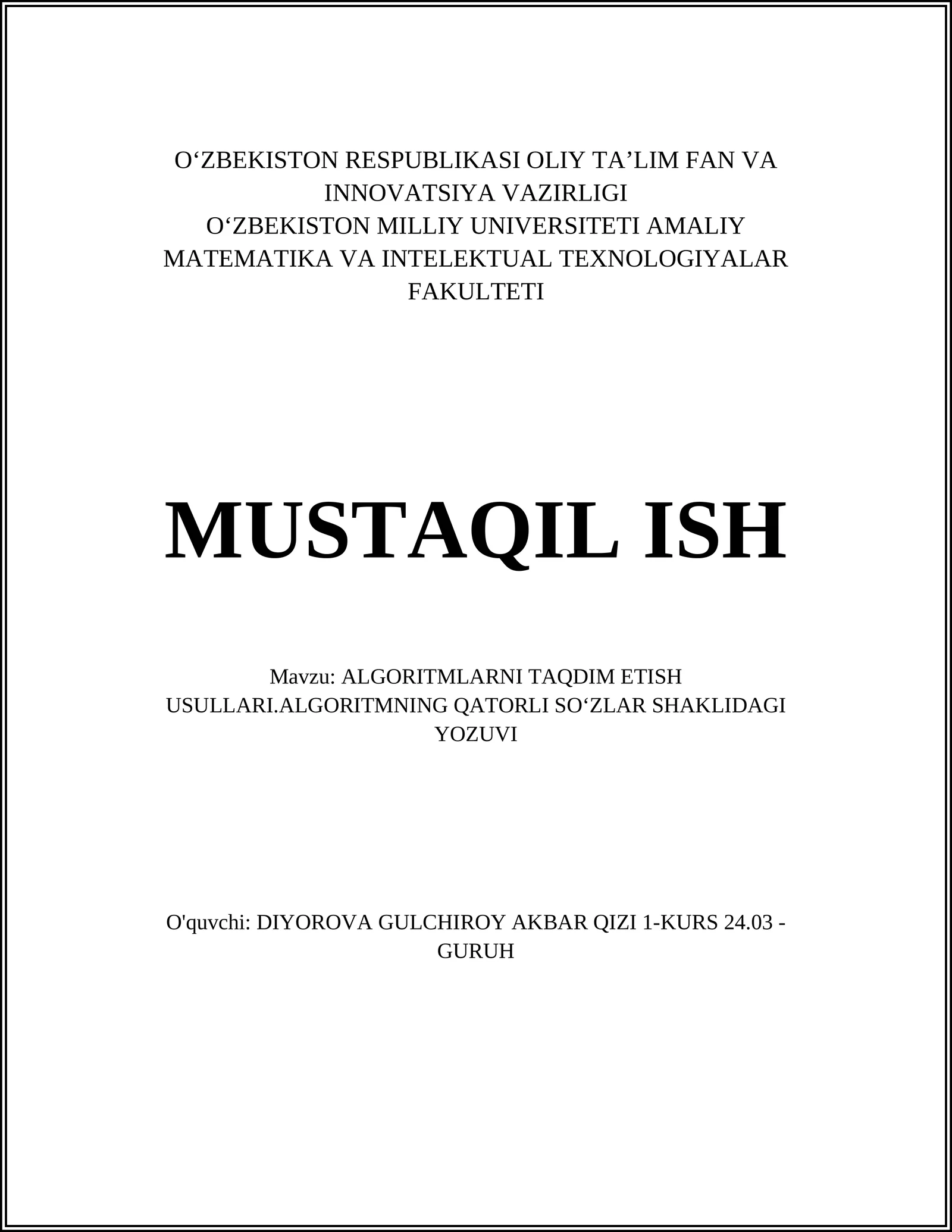 ALGORITMLARNI TAQDIM ETISH USULLARI.ALGORITMNING QATORLI SOʻZLAR SHAKLIDAGI YOZUVI