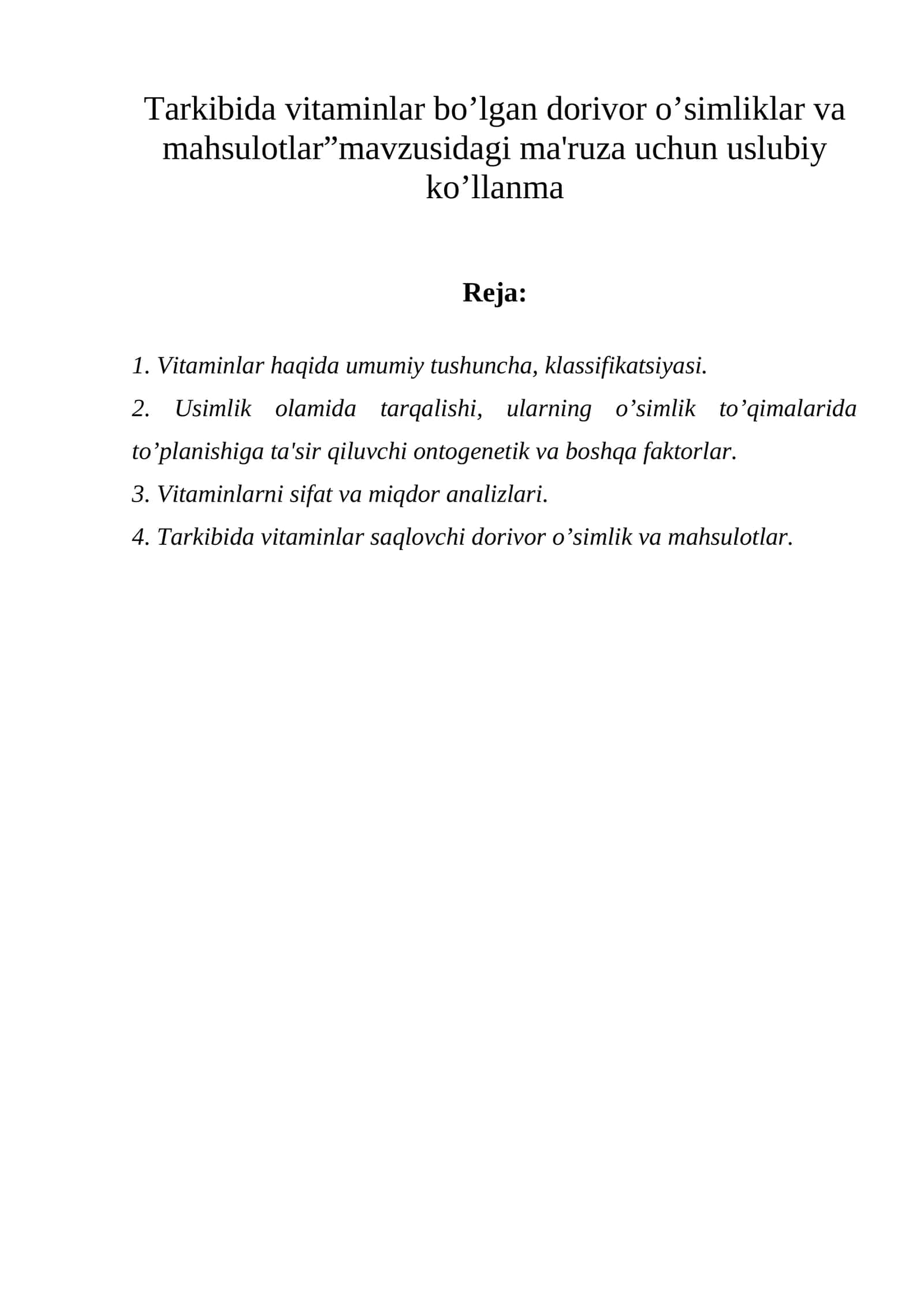 Tarkibida vitaminlar bo’lgan dorivor o’simliklar va mahsulotlar