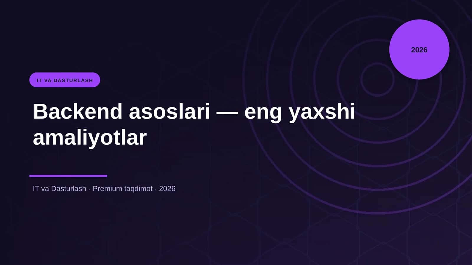 Backend asoslari — eng yaxshi amaliyotlar