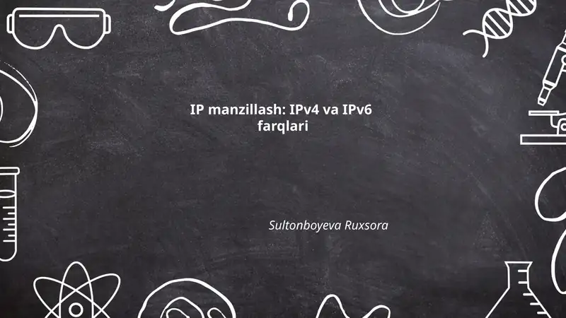 IP manzillash: IPv4 va IPv6 farqlari