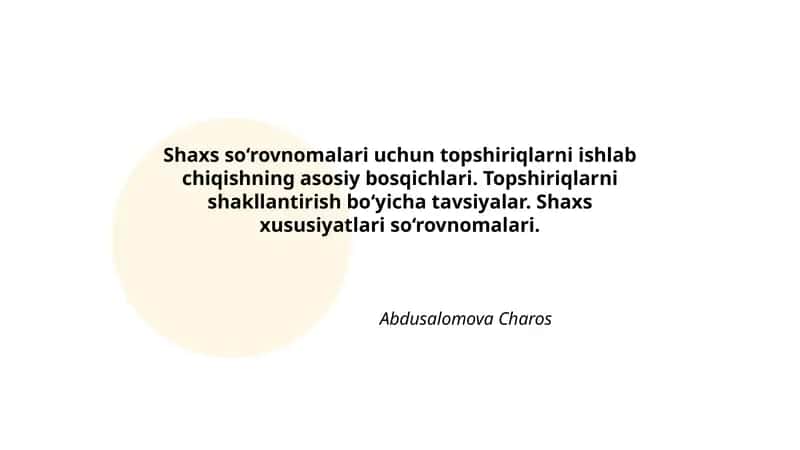 Shaxs so‘rovnomalari uchun topshiriqlarni ishlab chiqish
